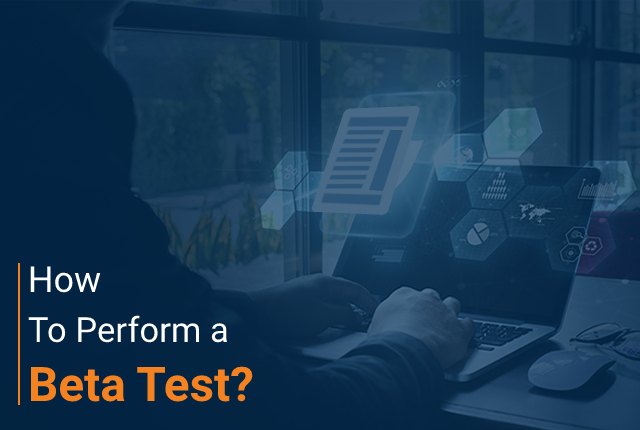 How To Perform a Beta Test?