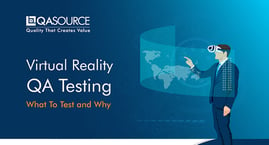 Virtual Reality QA Testing: What to Test and Why (Infographic)
